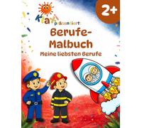 Klaxis Berufe-Malbuch ab 2 Jahren: Meine liebsten Berufe | Mit einfachen Aufgaben und lustigen Fun Facts