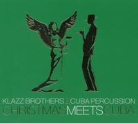 Klazz Brothers & Cuba Percussion - Christmas Meets Cuba