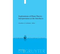 Kleanthes K. Gr Explorations of Phase Theory: Interpretation (Copertina rigida)