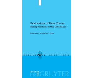Kleanthes K. Gr Explorations of Phase Theory: Interpretation (Copertina rigida)