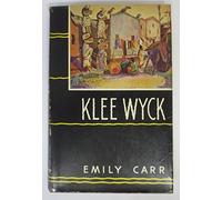 KLEE WYCK [BY] EMILY CARR,