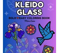 Kleido Glass: Bold Outlines, Peaceful Pages - A Mindful Stained Glass Escape