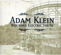Klein, Adam - Wounded Electric Youth