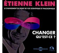 Klein, Etienne - Changement Du Point De Vue Scientifique