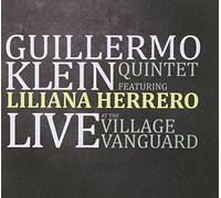 Klein, Guillermo/Herrero Liliana - Live At The Village Vanguard