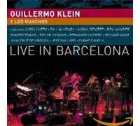 Klein, Guillermo Y Los Guachos - Live In Barcelona