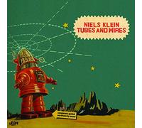 Klein, Niels Tubes & Wires - Tubes and Wires