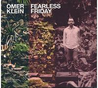 Klein Omer - Fearless Friday
