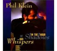 Klein, Phil - in The Hour of Shadows & Whispers