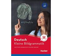 Kleine Bildgrammatik Deutsch. Deutsche Grammatik in Bildern erklärt. Buch [Lingua tedesca]