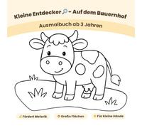 Kleine Entdecker - Auf dem Bauernhof: Großes Ausmalbuch für Kinder ab 3 Jahren