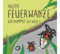 Kleine Feuerwanze, wo kommst du her?