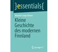 Kleine Geschichte des modernen Finnland