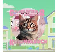 Kleine Katzen, große Abenteuer - Das große Katzenmalbuch