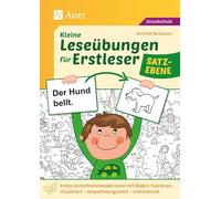 Kleine Leseübungen für Erstleser - Satzebene: Erstes sinnentnehmendes Lesen mit Bildern trainieren: ritualisiert - abwechslungsreich - motivierend (1. und 2. Klasse)