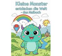 Kleine Monster entdecken die Welt - das Malbuch