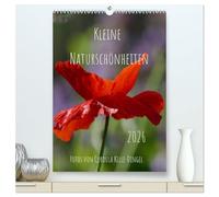 Kleine Naturschönheiten (hochwertiger Premium Wandkalender 2026 DIN A2 hoch), Kunstdruck in Hochglanz: Die Schönheit von Blumen, Insekten oder Vögeln ... Naturmotive im Wandel der Jahreszeiten