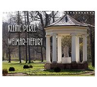 Kleine Perle Weimar-Tiefurt (Wandkalender 2026 DIN A4 quer), CALVENDO Monatskalender: Auf Feiningers Spuren kommt man auch durch das mittelalterliche ... Schloss und Park gehören zum UNESCO-Welterbe.