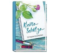 Kleine Schätze: 52 Impuls-Geschichten (Copertina rigida)