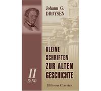 Kleine Schriften zur alten Geschichte: Band II