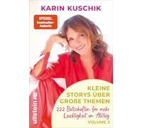 Kleine Storys über große Themen Volume 2: 222 Botschaften für mehr Leichtigkeit im Alltag | Von der SPIEGEL-Bestsellerautorin von 50 Sätze, die das Leben leichter machen