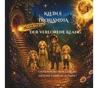 Kleine Trollandia: Auf d Auf der Suche nach dem verlorenen Klang : Malbuch