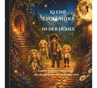 Kleine Trollandia: In der Höhle