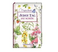 Kleine Weisheiten: Jeder Tag ist schön