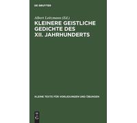 Kleinere Geistliche Gedichte Des XII. Jahrhunderts (Copertina rigida)