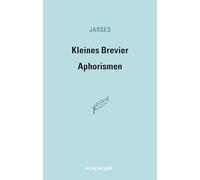 Kleines Brevier: Prosa und Gedichte