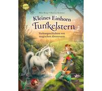 Kleines Einhorn Funkelstern. Vorlesegeschichten (3) von magischen Abenteuern: 12 magische Geschichten zum Vorlesen ab 4 Jahren