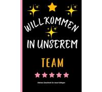 Kleines Geschenk für neue Kollegen: Willkommen im neuen Job das schöne Notizbuch Geschenk vom neuen Team zur Begrüßung Kollegin als Teammitglied die Kleinigkeit für Arbeitskolleg