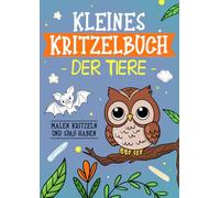 Kleines Kritzelbuch der Tiere: Malen und Kritzeln rund um die Welt