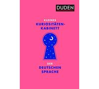 Kleines Kuriositätenkabinett der deutschen Sprache