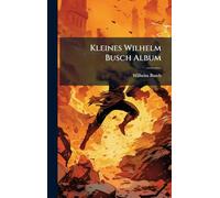 Kleines Wilhelm Busch Album