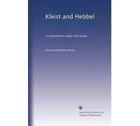 Kleist e Hebbel: uno studio comparativo, i romanzi: Facsimile Vol