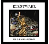 Kleistwahr - For the Lives Once Lived