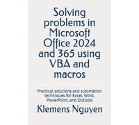 Klemens Nguyen Solving problems in Microsoft Office 2024 and 365 usi (Tascabile)