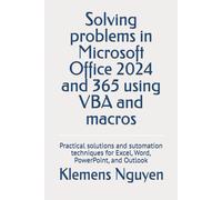 Klemens Nguyen Solving problems in Microsoft Office 2024 and 365 usi (Tascabile)