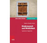 Klenke-Lüders B Kinderwunsch und Wirklichkeit: Systemisch begleiten (Lebe (Book)