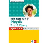 Klett KomplettTrainer Gymnasium Physik 7.-10. Klasse: Der komplette (Tascabile)