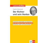 Klett Lektürehilfen Friedrich Dürrenmatt, "Der Richter und sein Henker": Interpretationshilfe für die 8.-10. Klasse