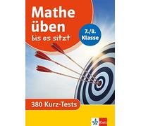 Klett Mathe üben bis es sitzt 7./8. Klasse: 380 Mathe-Tests (Klett Ü (Tascabile)