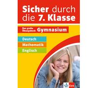 Klett Sicher durch die 7. Klasse - Deutsch, Mathe, Englisch: Das gro (Tascabile)