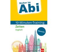 Klett Sicher im Abi 10-Minuten-Training Englisch Zeiten: Mit kleinen (Broschre)
