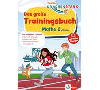 Klett Team Drachenstark: Das große Trainingsbuch Mathe 2. Klasse: Der komplette Lernstoff