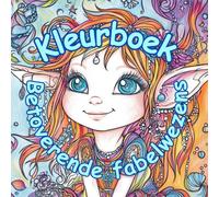 Kleurboek Betoverende fabelwezens in het dagelijks leven: Met 50 liefdevol ontworpen motieven en teksten om spelenderwijs te leren