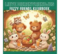 Kleurboek Lieve Dierenvriendjes: Lief Cozy Kleurboek Voor Volwassenen En Tieners Met Schattige Fuzzy Animal Friends