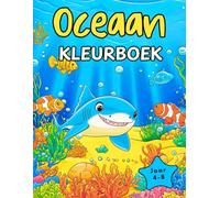 Kleurboek Oceaan: 52 kleurplaten met onderwaterzeedieren voor kinderen van 4-8 jaar