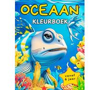 Kleurboek Oceaan: 52 kleurplaten van onderwaterdieren voor kinderen vanaf 6 jaar